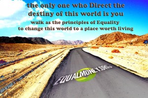 equal money on the way to change the world