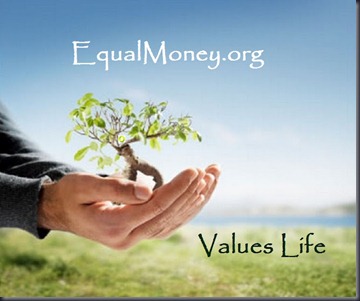 Values Life - Equal Money for all